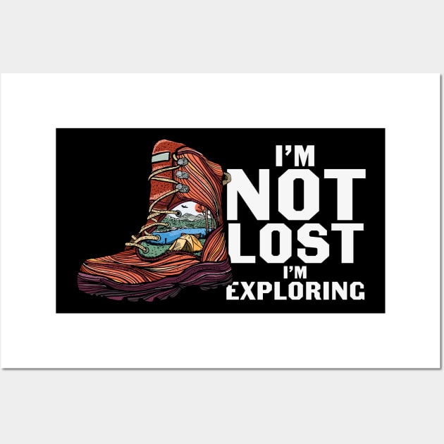 I am not lostI am Exploring Wall Art by Okanagan Outpost